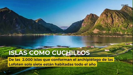 La magia de las Islas Lofoten