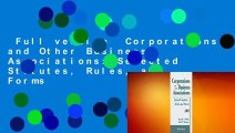 Full version  Corporations and Other Business Associations: Selected Statutes, Rules, and Forms