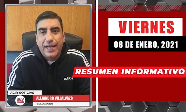 Resumen de noticias viernes 8 de enero 2021 / Panorama Informativo / 88.9 Noticias