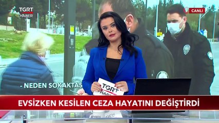 Evsizken Kesilen Ceza Hayatını Değiştirdi
