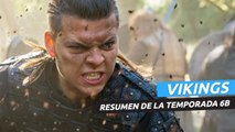 Resumen de la temporada 6B de Vikings con spoilers