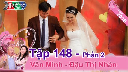 Cặp vợ chồng và những mâu thuẩn do thiếu sự ngọt ngào trong hôn nhân | Văn Minh - Đậu Nhàn | VCS 148