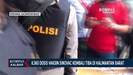 Kemenkes Kirimkan Lagi 8.360 Dosis Vaksin untuk Kalimantan Barat