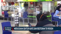 PSBB Jawa Bali Dinilai Dapat Merugikan Sektor Kafe dan Restoran 75 Persen