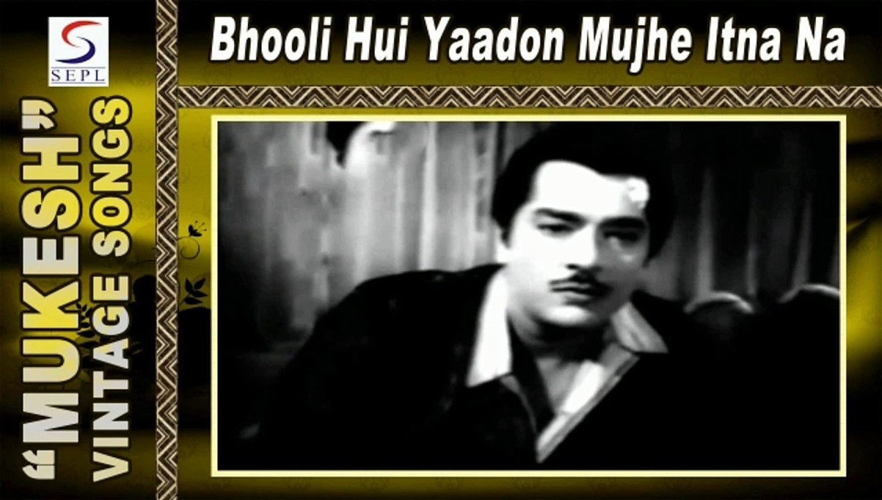Bhooli Hui Yaadon Muzhe Itna Na Satao Ab Chain Se Rehne Do