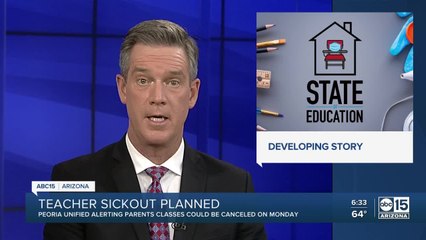 Download Video: Peoria unified closing some schools Monday as hundreds of teachers plan to stage 