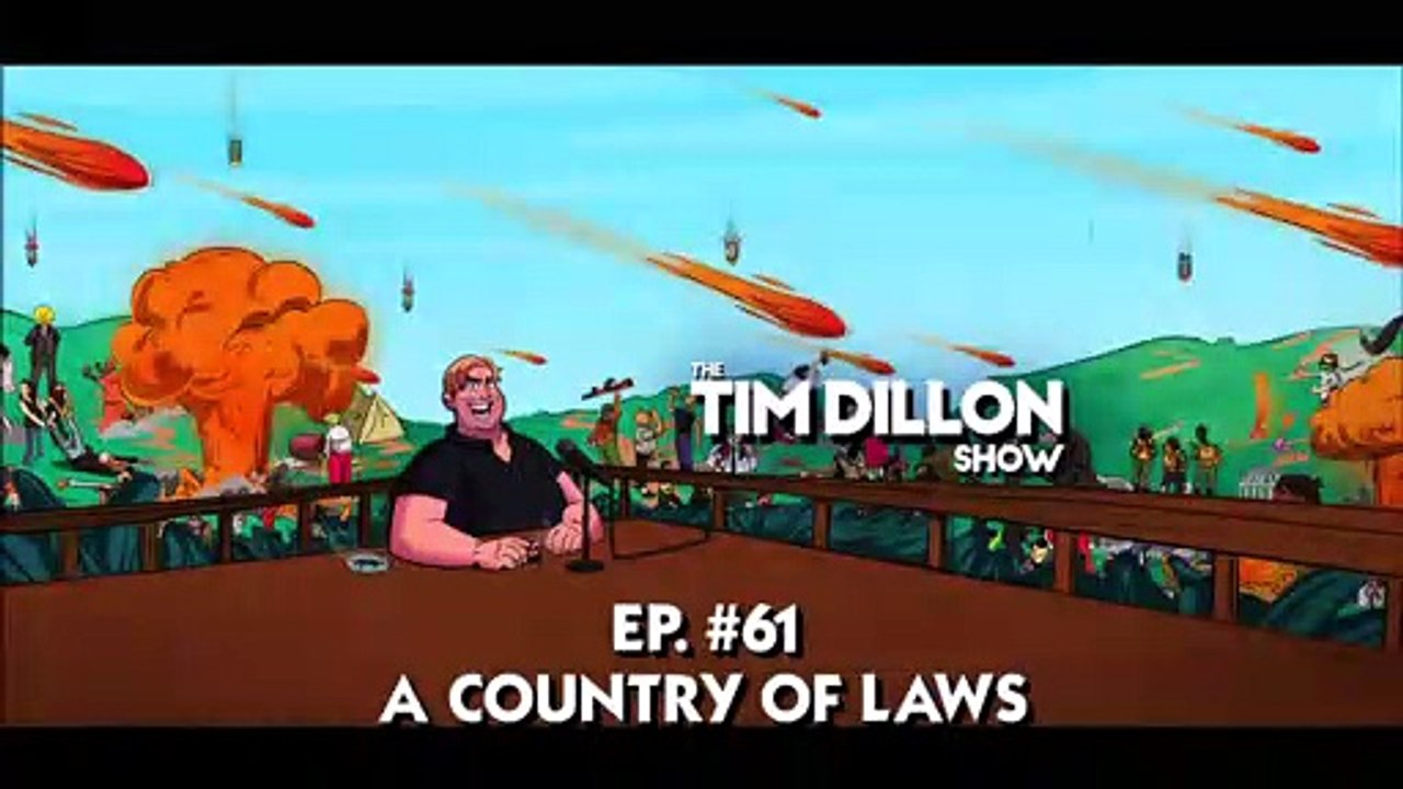 The Tim Dillon Show - Archives Episode #061 - A Country of Laws