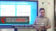 Anies Klaim, Tes Cpvid-19 di Jakarta 9x Lipat dari Yang Diharuskan WHO