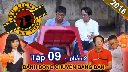 Thiên Vương trải nghiệm môn thể thao lạ - bóng chuyền bằng bàn | DLKT #9 | Phần 2 | 090616