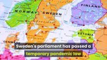 Sweden Ushers In Pandemic Law Announces New Restrictions