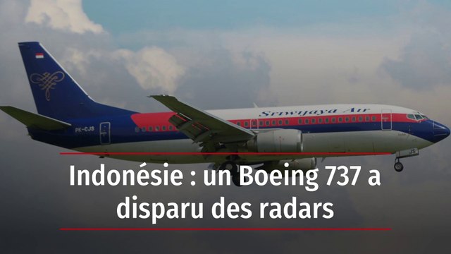 Indonésie : un Boeing 737-500 disparaît avec 62 personnes à bord