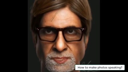 HOW TO MAKE ANY IMAGE SPEAKING