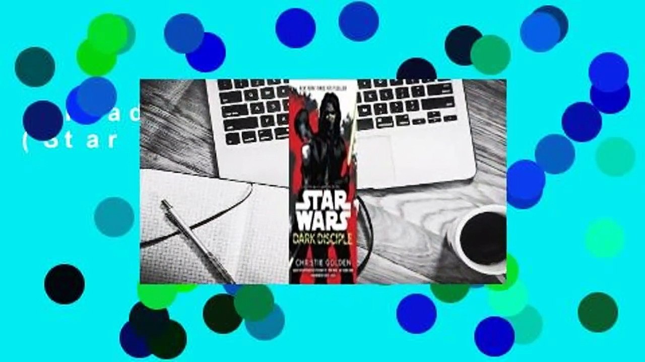 [Read] Dark Disciple (Star Wars) Complete