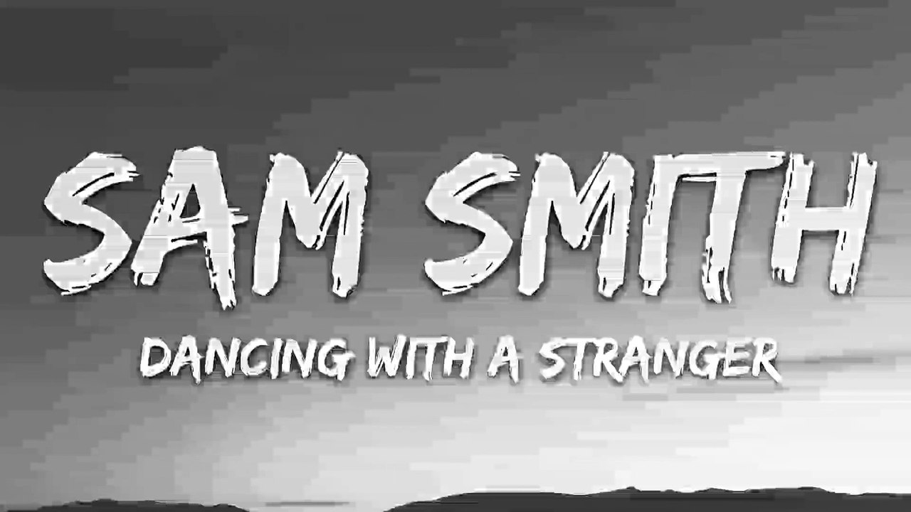 Sam Smith Normani  Dancing With A Stranger Lyrics