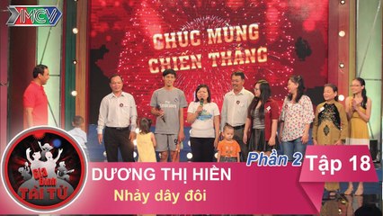 Thử thách nhảy dây đôi - GĐ chị Dương Thị Hiền | GĐTT - Tập 18