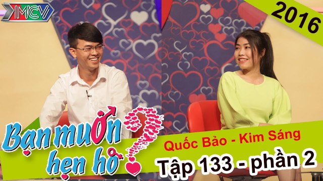 Bạn muốn hẹn hò hay nhất #136 | Nữ kế toán cực xinh hẹn hò chàng giám đốc người Huế đầy hứa hẹn