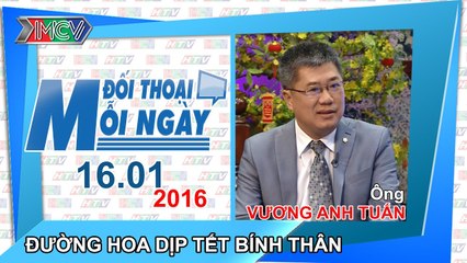 Đường hoa dịp Tết Bính Thân - Vương Anh Tuấn | ĐTMN 160116