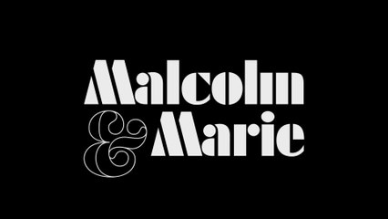 MALCOLM & MARIE (2021) Trailer VO - HD
