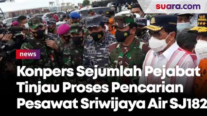 Konpers Sejumlah Pejabat Tinjau Proses Pencarian Pesawat Sriwijaya Air SJ182