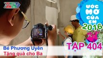 Thiên Vương giúp bé tặng quà cho ba - bé Phương Uyên | ƯỚC MƠ CỦA EM | Tập 404 | 06/03/2016