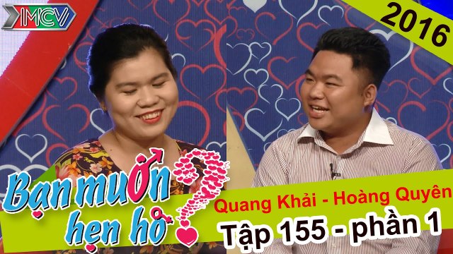 Bạn muốn hẹn hò hay nhất #255 | Anh chàng mũm mĩm có giọng hát truyền cảm chinh phục người yêu