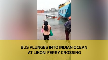 Bus plunges into Indian Ocean at Likoni ferry crossing