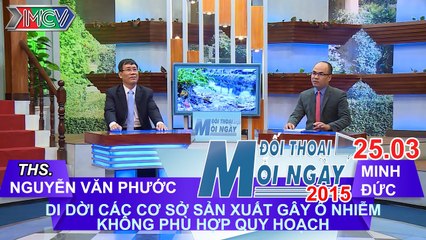 Di dời các cơ sở sản xuất - Th.S Nguyễn Văn Phước | ĐTMN 250315