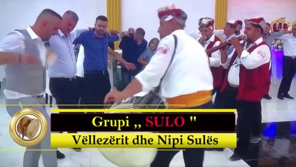 Grupi ,,SULO  -  Vallzim me Tupanat e Usta Sula.