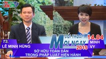 Sở hữu toàn dân trong pháp luật hiện hành - TS. Lê Minh Hùng | ĐTMN 140415