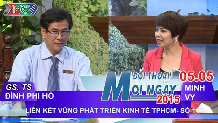 Liên Kết vùng phát triển kinh tế TP.HCM P.1 - GS. TS. Đinh Phi Hổ | ĐTMN 050515
