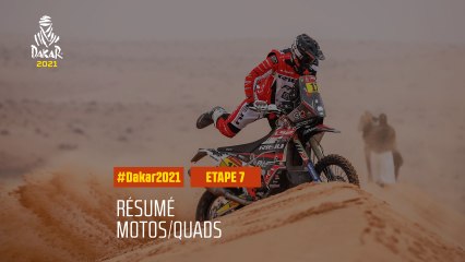#DAKAR2021 - Étape 7 - Ha’il / Sakaka - Résumé Moto/Quad
