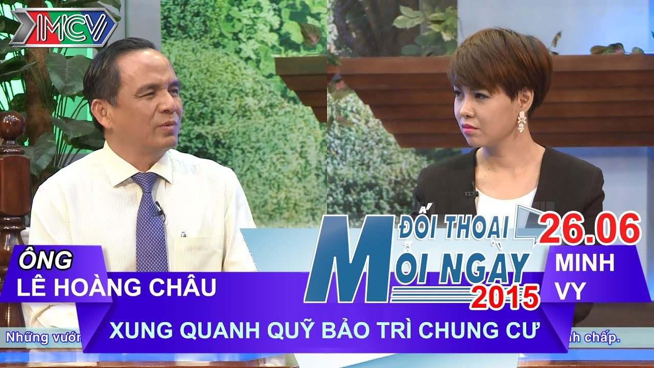 Xung quanh quỹ bảo trì chung cư - Ông Lê Hoàng Châu | ĐTMN 260615