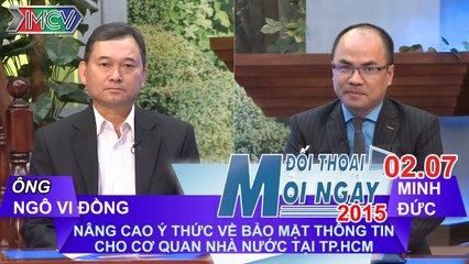 Bảo mật an toàn thông tin cho cơ quan nhà nước - Ngô Vi Đồng | ĐTMN 020715