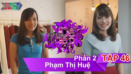 Chị Phạm Thị Huệ | TTDD - Tập 46 | 24/10/2015