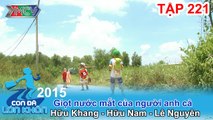 Hiếu Hiền - Nguyễn Hữu Khang - Hữu Nam - Nguyễn Lê Nguyên | Con Đã Lớn Khôn tập 221.
