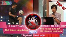 GIA ĐÌNH TÀI TỬ - Tập 7 | Thử thách tâng bóng | Thử Thách trí nhớ | 01/11/2015