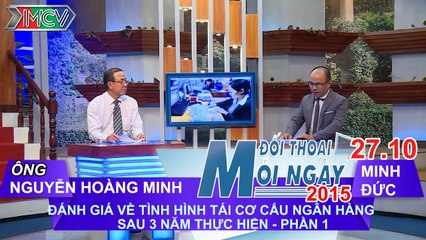 Tái cơ cấu ngân hàng P.1 - Nguyễn Hoàng Minh | ĐTMN 271015