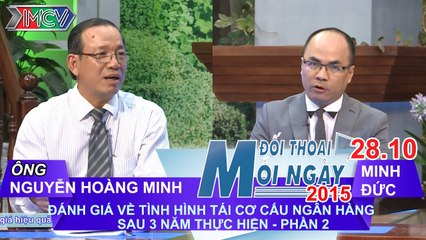 Tái cơ cấu ngân hàng P.2 - Nguyễn Hoàng Minh | ĐTMN 281015