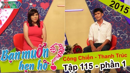 Cặp đôi "số 10" với anh chàng lúng túng khi lần đầu gặp bạn gái | Công Chiến - Thanh Trúc | BMHH 115