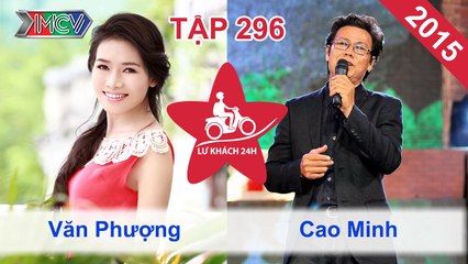 LỮ KHÁCH 24h - Tập 296 | Cao Minh - Văn Phượng gian nan tìm nhà xin trọ qua đêm | 22/11/2015