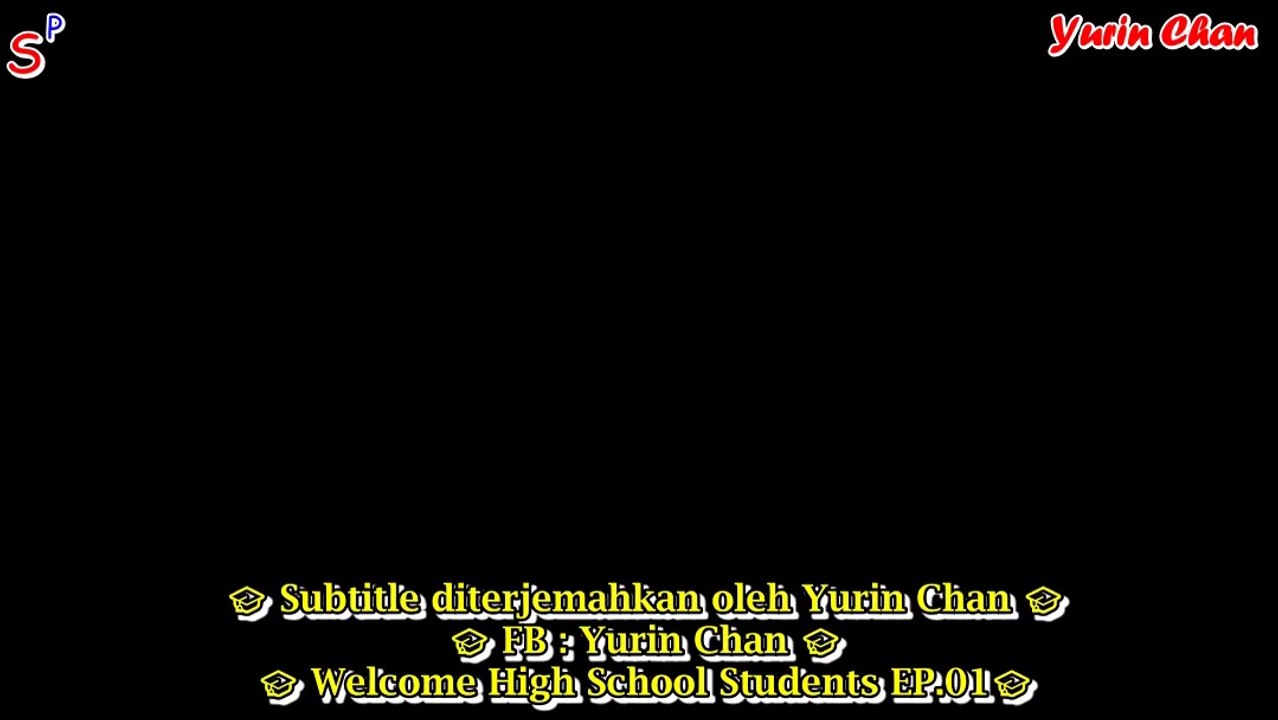 Welcome High School Students / Hello, My Youth EP.01 (sub indo)