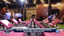 SPORTS BALITA: Tatlong major competitions, pinaghahandaan ng national para-athletes