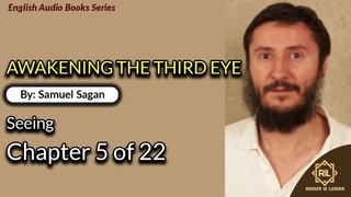 Awakening The Third Eye....Chapter 5