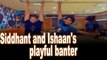 Siddhant Chaturvedi shares a goofy picture with Ishaan Khatter