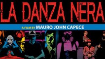 Mauro John Capece regista di 'La Danza Nera': «Un film di cultura per la cultura».