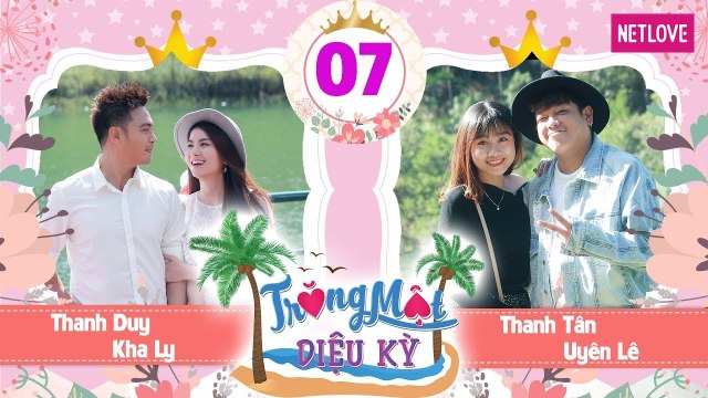 Trăng Mật Diệu Kỳ | Mùa 1 - Tập 7: Thanh Tân gây bất ngờ vì hiểu vợ hơn cặp đôi Kha Ly - Thanh Duy