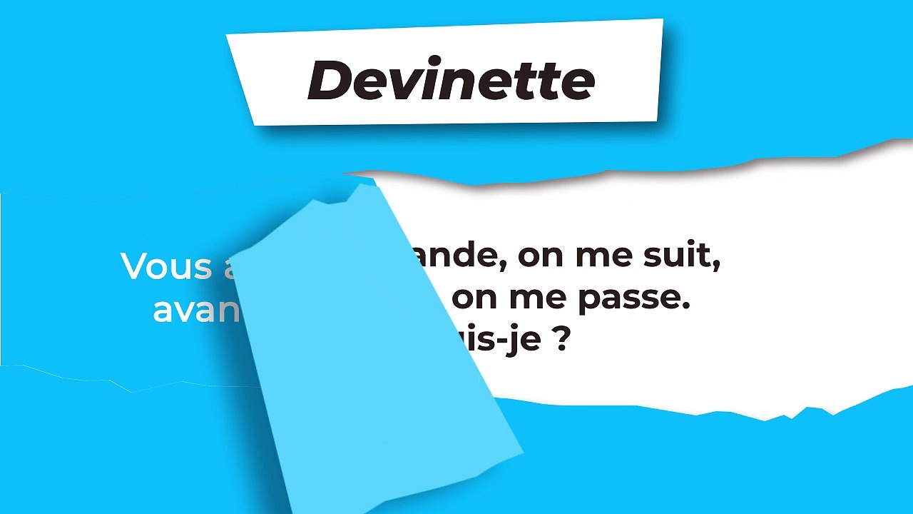 Devinette : à suivre