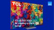 TCL shows off the new 8K 6 Series at CES 2021