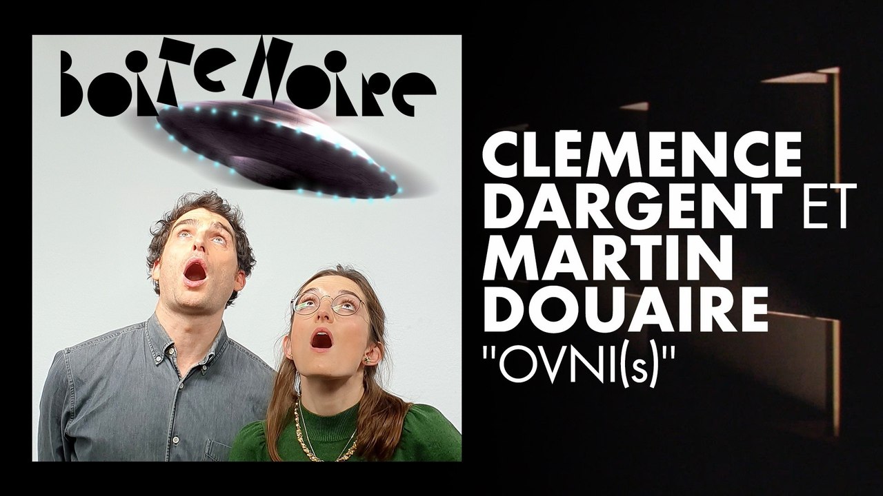 Clémence Dargent et Martin Douaire | Boite Noire