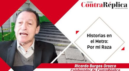 Historias en el Metro Por mi Raza